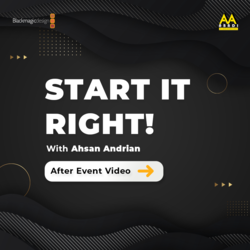Start it Right with Ahsan Andrian: The After Event