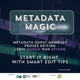 Start it Right: Editing tips with Metadata magic